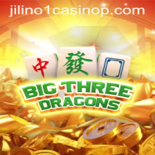 Discover the Thrills of BigThreeDragons at Jilino1 Casino