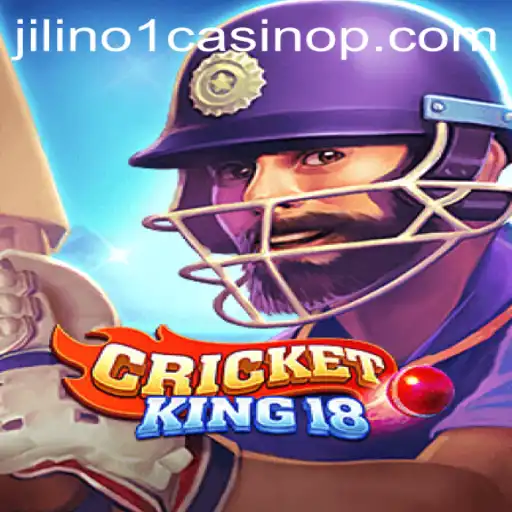 CricketKing18: A New Era of Casino Gaming at Jilino1 Casino