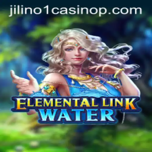 Explore the Enchanting World of ElementalLinkWater at Jilino1 Casino