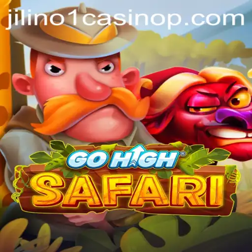 GoHighSafari: A Thrilling Adventure in Jilino1 Casino