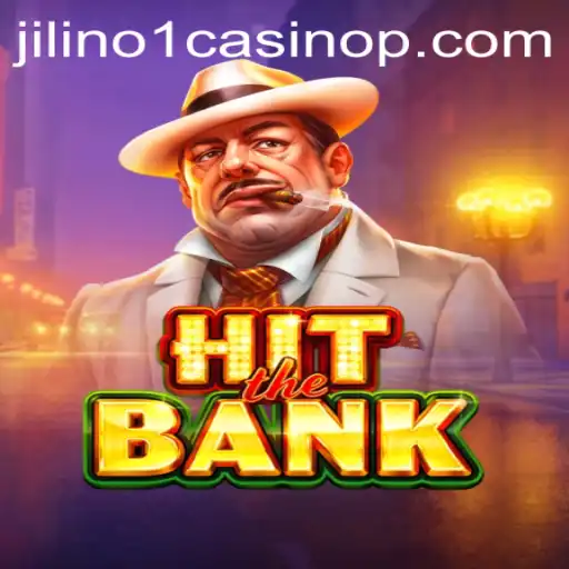 Exploring the Thrills of HitTheBank at Jilino1 Casino