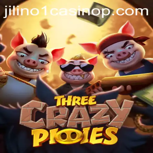 Discover ThreeCrazyPiggies at Jilino1 Casino