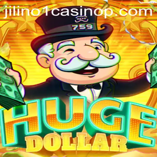 Experience the Thrilling World of HugeDollar at Jilino1 Casino