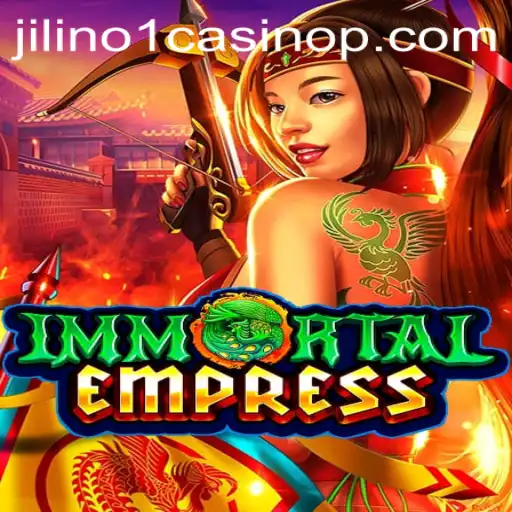ImmortalEmpress: A Thrilling Voyage into the World of Jilino1 Casino