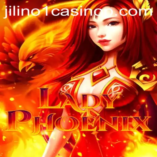 Exploring the Enchanting Realm of LadyPhoenix at Jilino1 Casino