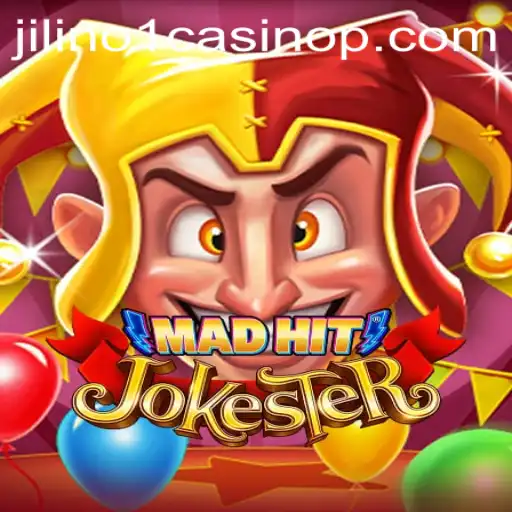 MadHitJokester: A Thrilling Experience at Jilino1 Casino