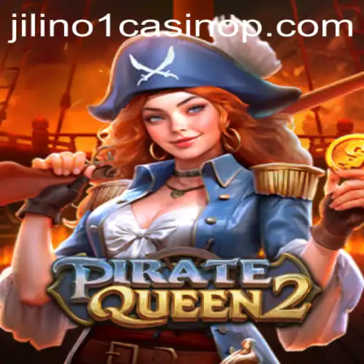 Discover the Exciting Adventures of PirateQueen2 at Jilino1 Casino