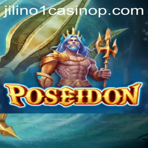 Discover the Thrilling World of Poseidon at Jilino1 Casino