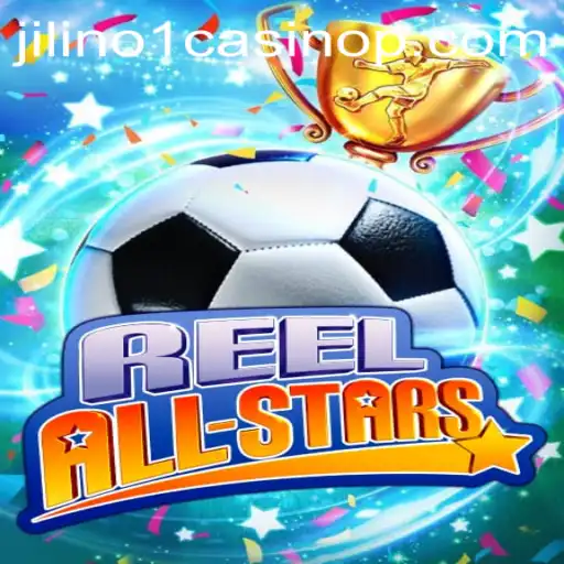 ReelAllStars: The Exciting New Addition to Jilino1 Casino
