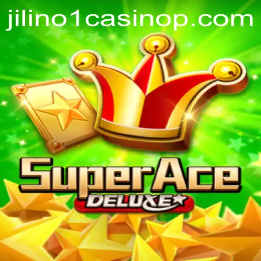 Exploring the Exciting World of SuperAceDeluxe at Jilino1 Casino