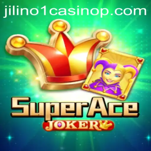 Unlock the World of SuperAceJoker at Jilino1 Casino