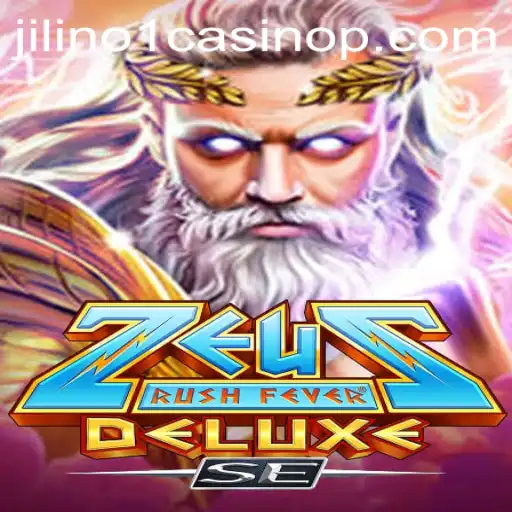 Explore the Thrills of ZeusRushFeverDeluxeSE at Jilino1 Casino